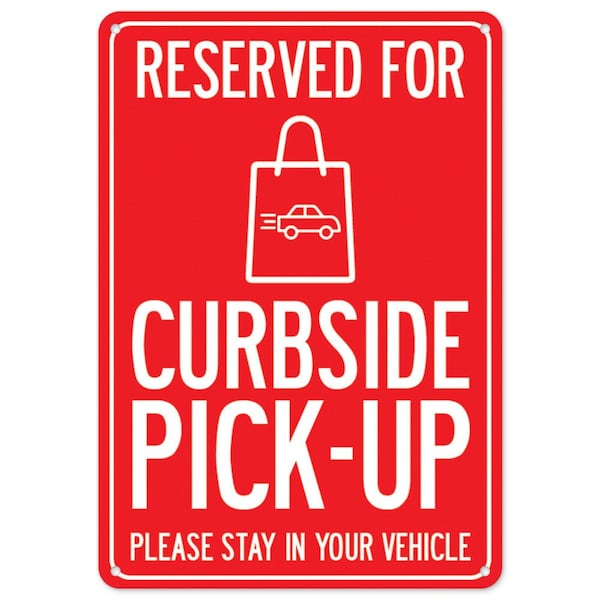 Public Safety, 18" Height, Rigid Plastic, 24" x 18", Reserved For Curbside Pick-up